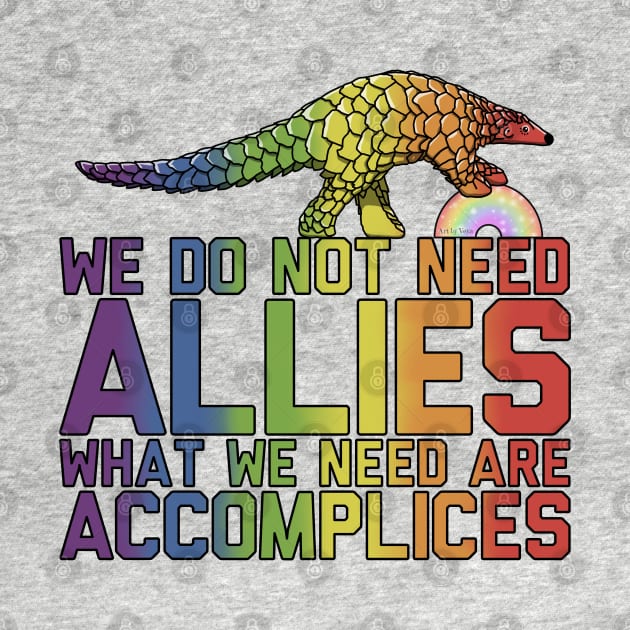 We Don't Need Allies by Art by Veya